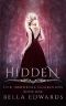 [Her Immortal Guardians 01] • Hidden